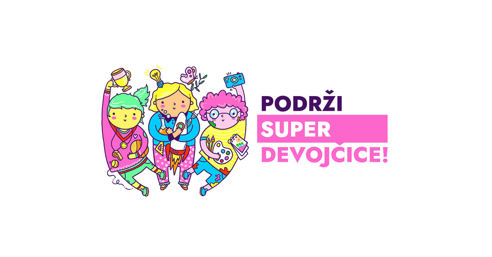 kampanja Podrži Super devojčice